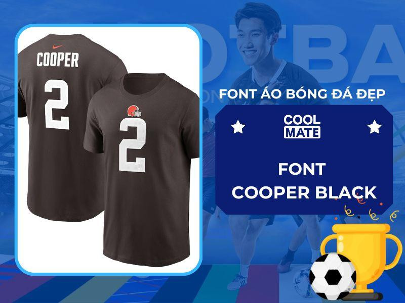 Font áo bóng đá đẹp Cooper Black với nét chữ tròn trịa, đậm nét và hoài cổ