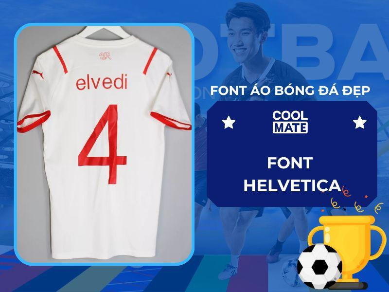 Font áo bóng đá đẹp Helvetica: Tối giản, cân đối và dễ đọc từ xa
