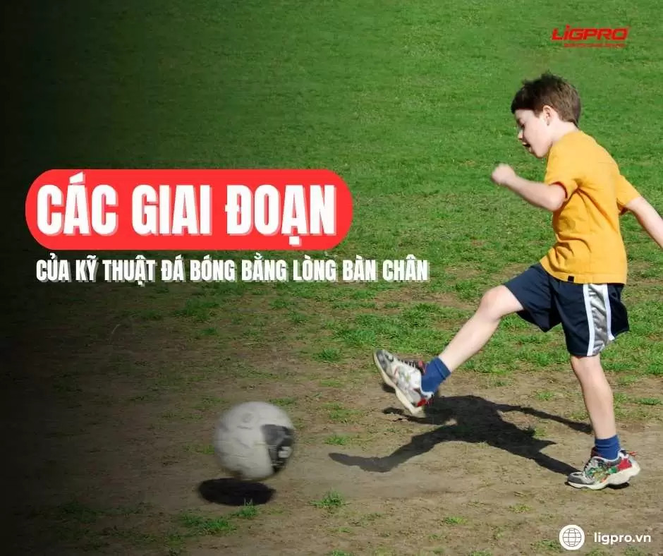 Hướng dẫn chi tiết các bước trong kỹ thuật đá bóng bằng lòng bàn chân để sút chính xác