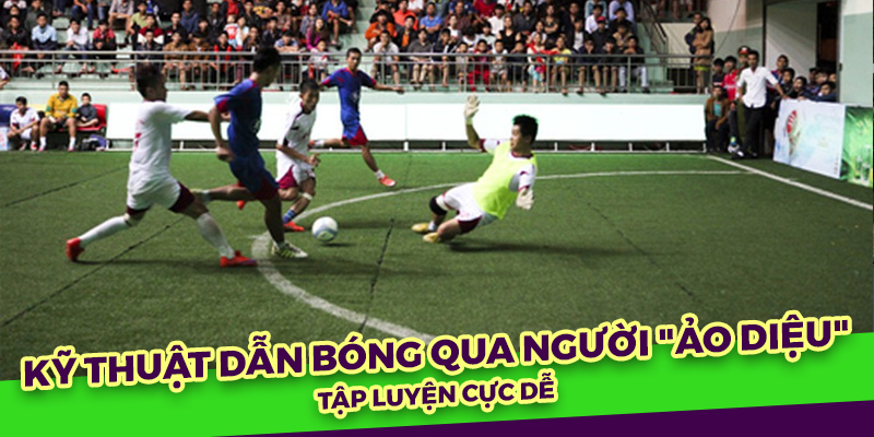 Cầu thủ thực hiện kỹ thuật Poke & Run với tốc độ cao
