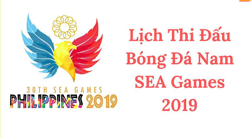 Lịch thi đấu chi tiết môn bóng đá nam SEA Games 30 và hành trình của U22 Việt Nam