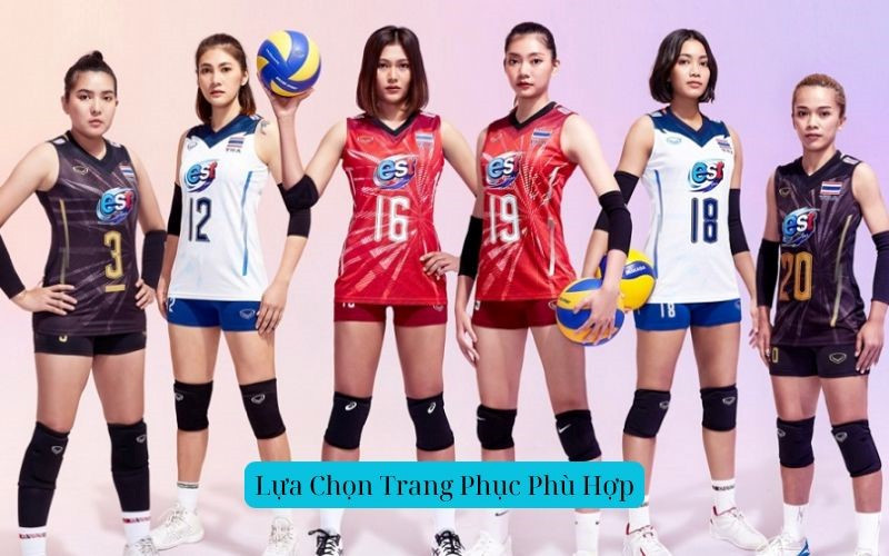 Lựa chọn trang phục phù hợp cho việc phát bóng chuyền hơi