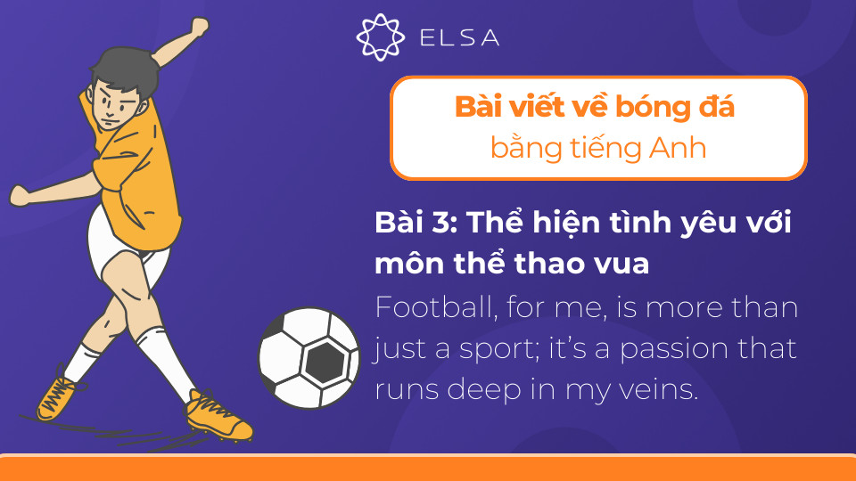 Niềm đam mê với môn đá bóng và cách diễn đạt trong tiếng Anh