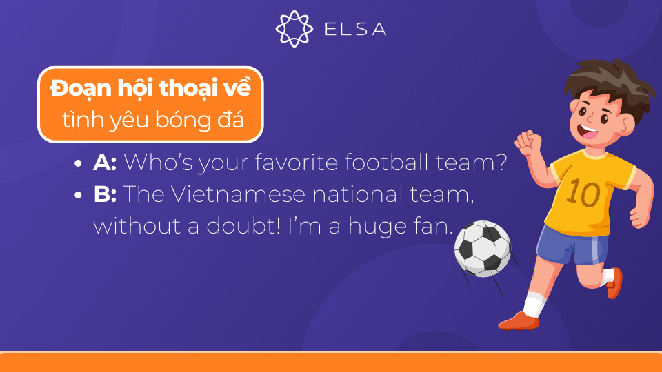 Quả bóng đá trong một cuộc hội thoại về niềm yêu thích bóng đá