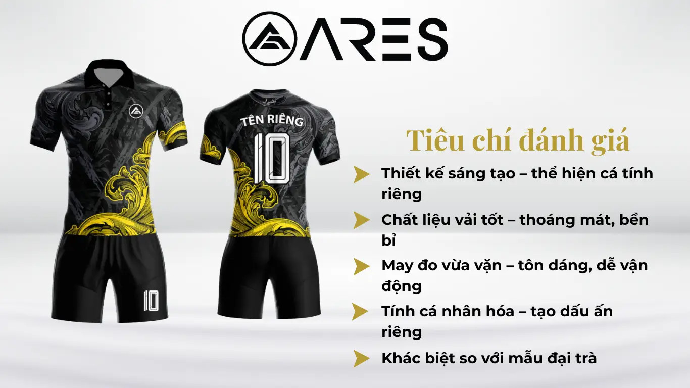 Tiêu chí đánh giá một chiếc áo bóng đá đẹp và độc lạ